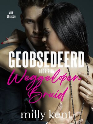 cover image of Geobsedeerd door zijn Weggelopen Bruid
